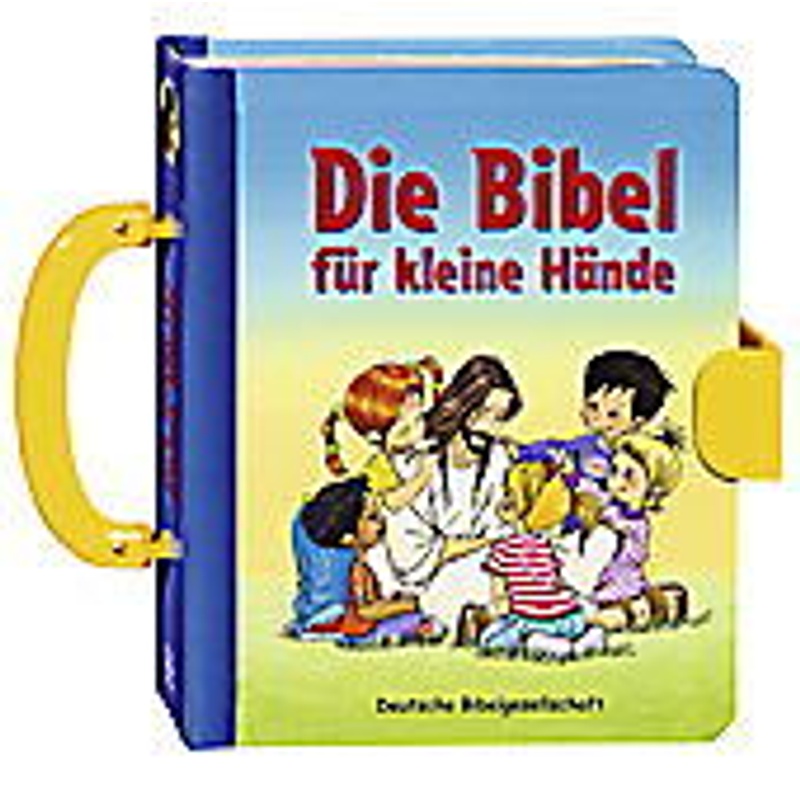 Die Bibel für kleine Hände von Deutsche Bibelgesellschaft