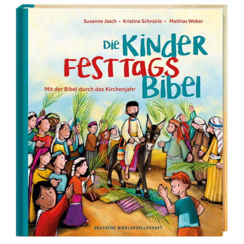 Die Kinder-Festtags-Bibel von Deutsche Bibelgesellschaft