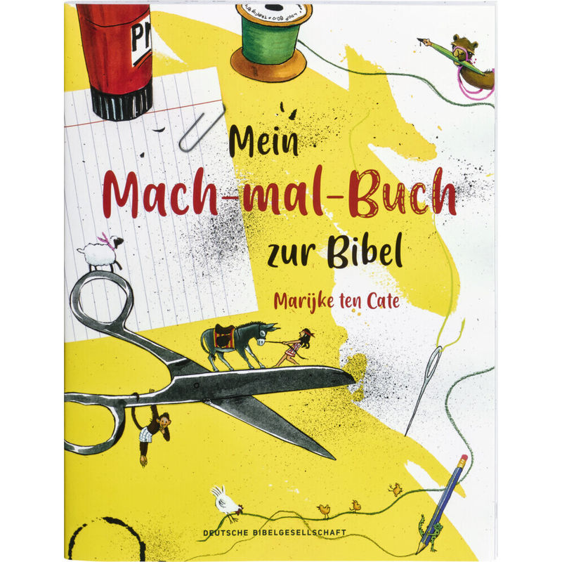 Mein Mach-mal-Buch zur Bibel von Deutsche Bibelgesellschaft