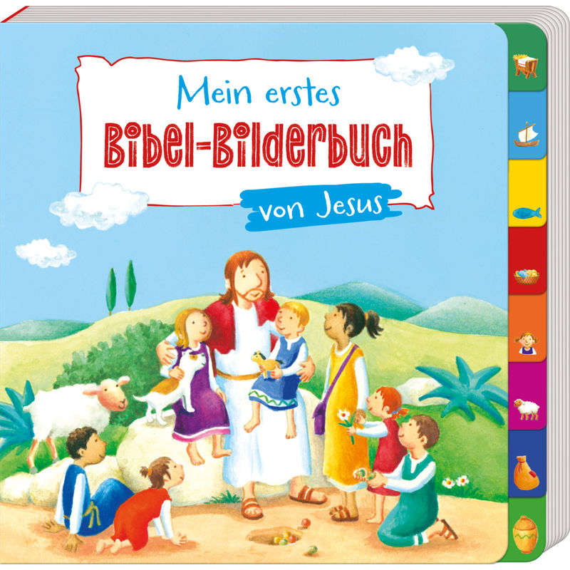 Mein erstes Bibel-Bilderbuch von Jesus von Deutsche Bibelgesellschaft
