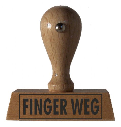 Sprüche-Stempel Finger Weg! vom Kaufhaus2010 von DieStempelGmbH