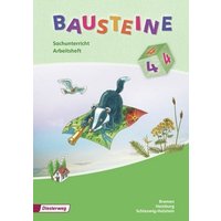Bausteine Sachunterricht 4. Arbeitsheft. Bremen, Hamburg, Schleswig-Holstein von Diesterweg, M