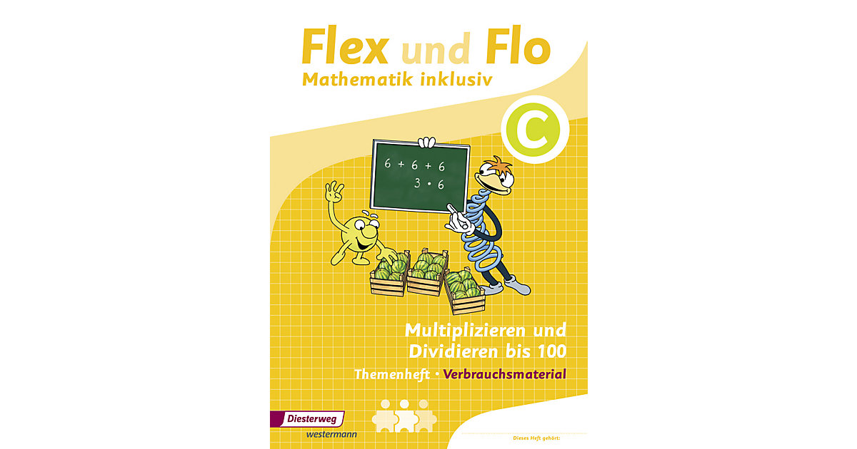 Buch - Flex und Flo: Mathematik inklusiv: Themenheft Multiplizieren und Dividieren C Buch - Flex und Flo: Mathematik inklusiv: Themenheft Multiplizieren und Dividieren C von Diesterweg Verlag
