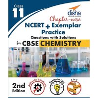 Chapter-wise NCERT + Exemplar + Practice Questions with Solutions for CBSE Chemistry Class 11 von Disha Publication