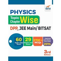 Physics Topic-wise & Chapter-wise Daily Practice Problem (DPP) Sheets for JEE Main/ BITSAT - 3rd Edition von Disha Publication