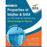 Properties of Matter & SHM for JEE Main & Advanced (Study Package for Physics) von Disha Publication