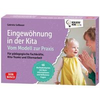 Eingewöhnung in der Kita. Vom Modell zur Praxis, m. 1 Beilage Eingewöhnung in der Kita. Vom Modell zur Praxis, m. 1 Beilage von Don Bosco