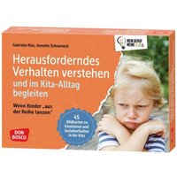 Herausforderndes Verhalten verstehen und im Kita-Alltag begleiten, m. 1 Beilage Herausforderndes Verhalten verstehen und im Kita-Alltag begleiten, m. 1 Beilage von Don Bosco Medien GmbH