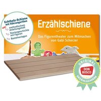 Original Don Bosco Erzählschiene. Das Figurentheater zum Mitmachen. Einzelexemplar mit Starter-Geschichte von Don Bosco