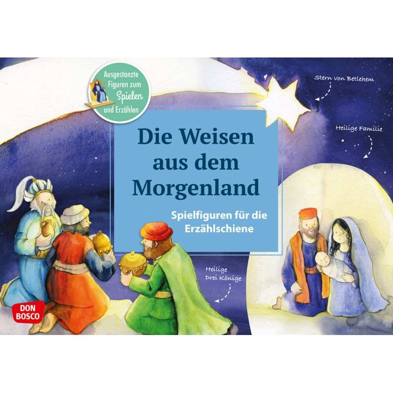 Spielfiguren für die Erzählschiene: Bibel, Heilige und Vorbilder - Die Weisen aus dem Morgenland von Don Bosco Medien