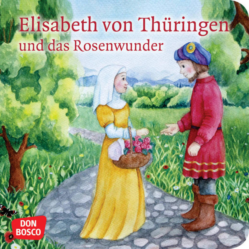 Elisabeth von Thüringen und das Rosenwunder von Don Bosco Medien