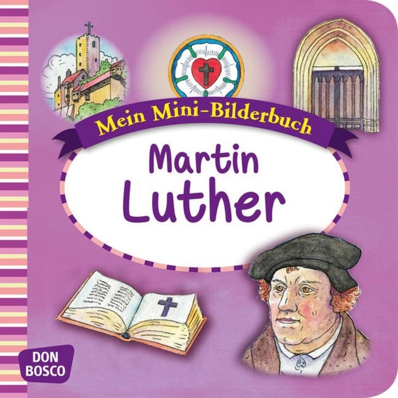 Mein Mini-Bilderbuch: Martin Luther von Don Bosco Medien