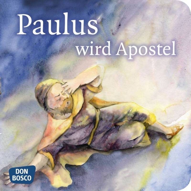 Paulus wird Apostel. Mini-Bilderbuch von Don Bosco Medien