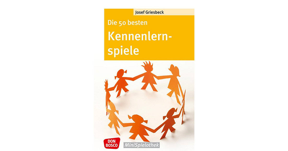 Buch - Die 50 besten Kennenlernspiele Buch - Die 50 besten Kennenlernspiele von Don Bosco Verlag