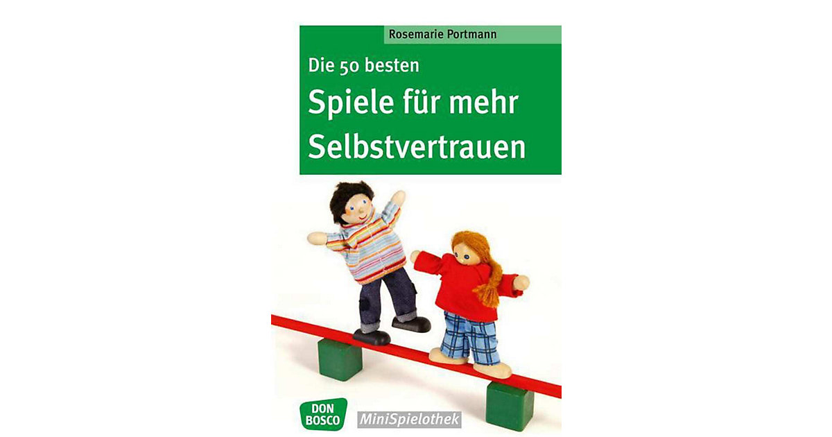 Buch - Die 50 besten Spiele mehr Selbstvertrauen Kinder Buch - Die 50 besten Spiele mehr Selbstvertrauen Kinder von Don Bosco Verlag