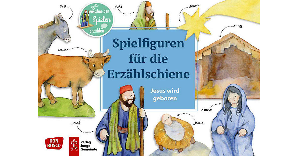 Buch - Jesus wird geboren. Spielfiguren die Erzählschiene  Kleinkinder von Don Bosco Verlag