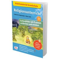 Arbeitsmaterial Grundschule. Religionsunterricht. Gottesbilder mit Psalmen entdecken und erleben von Don Bosco