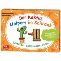 Der Kaktus stolpert im Schrank. Sätze aus Satzgliedern bilden Der Kaktus stolpert im Schrank. Sätze aus Satzgliedern bilden von Don Bosco