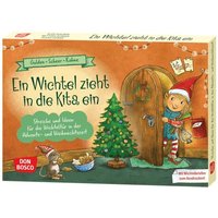 Ein Wichtel zieht in die Kita ein, m. 1 Beilage von Don Bosco