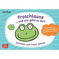 Froschlaune ... und wie geht es dir? Spielideen zum Thema Gefühle Froschlaune ... und wie geht es dir? Spielideen zum Thema Gefühle von Don Bosco