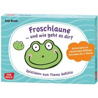 Froschlaune ... und wie geht es dir? Spielideen zum Thema Gefühle von Don Bosco