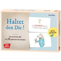 Haltet den Die ! Das verrückte ABC mit 26 geklauten Buchstaben Haltet den Die ! Das verrückte ABC mit 26 geklauten Buchstaben von Don Bosco