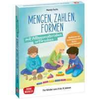 Mengen, Zahlen, Formen mit Alltagsmaterialien erforschen, m. 1 Beilage von Don Bosco