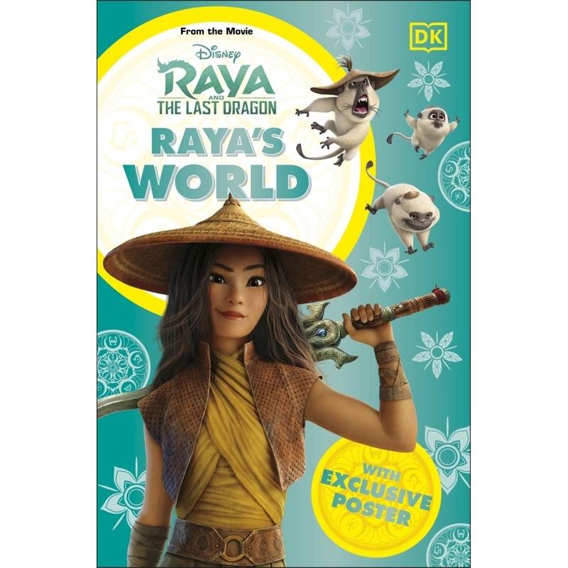 Disney Raya and the Last Dragon - Raya's World von Dorling Kindersley UK