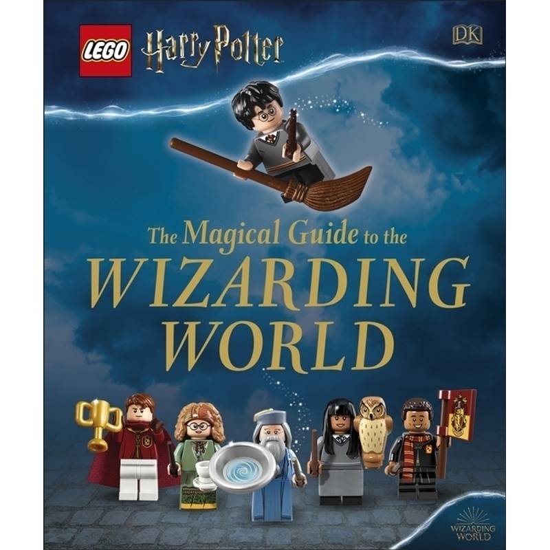 LEGO® Harry Potter / LEGO® Harry Potter The Magical Guide to the Wizarding World von Dorling Kindersley UK