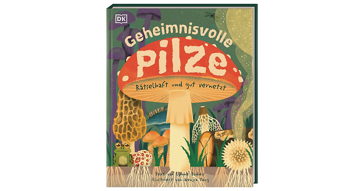 Buch - Geheimnisvolle Pilze Buch - Geheimnisvolle Pilze von Dorling Kindersley Verlag