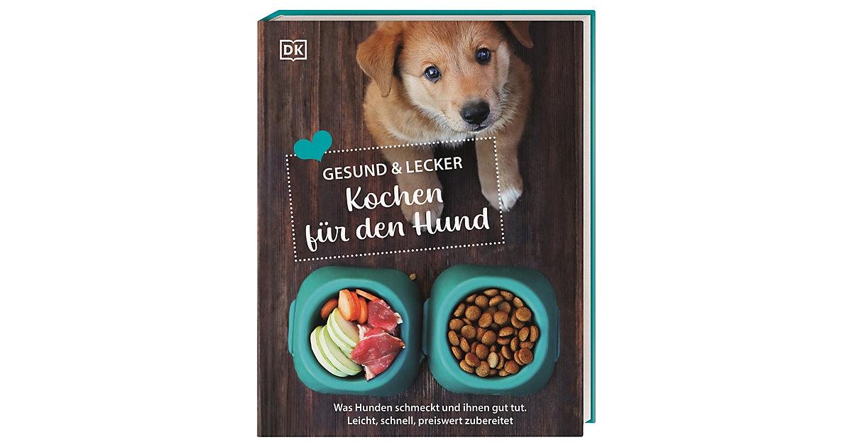 Buch - Gesund & lecker: Kochen den Hund  Kinder von Dorling Kindersley Verlag