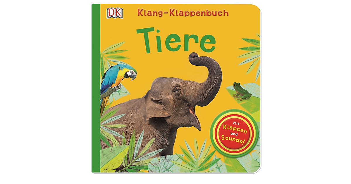 Buch - Klang Klappenbuch: Tiere Buch - Klang Klappenbuch: Tiere von Dorling Kindersley Verlag
