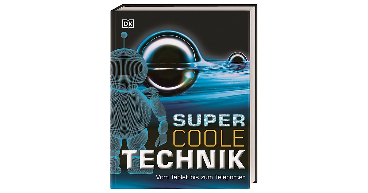 Buch - Supercoole Technik Buch - Supercoole Technik von Dorling Kindersley Verlag