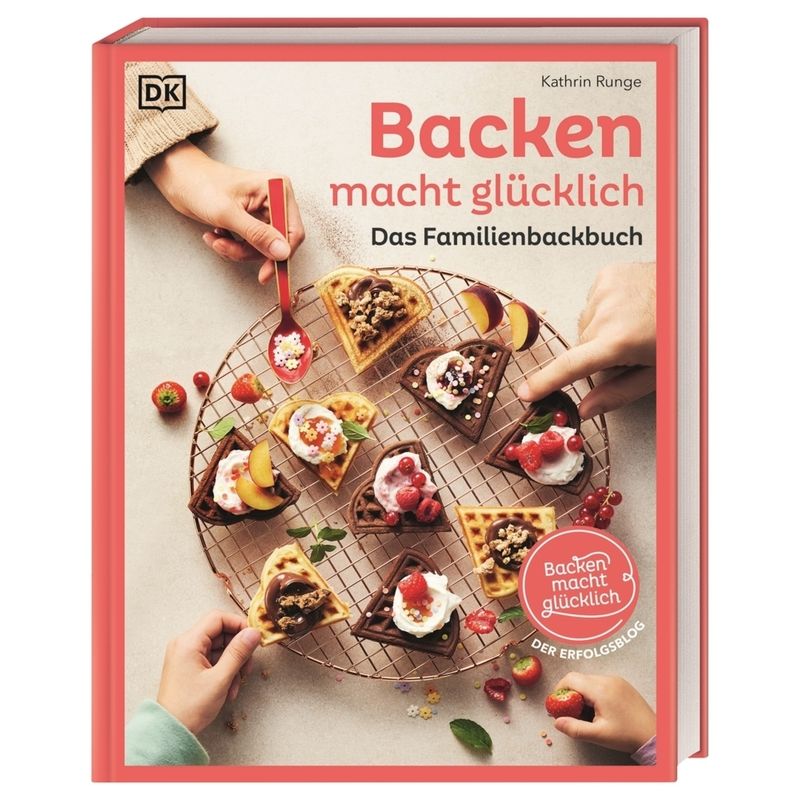 Backen macht glücklich von Dorling Kindersley