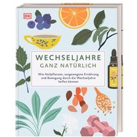 DORLING KINDERSLEY 467/04255 Wechseljahre – ganz natürlich von Dorling Kindersley