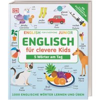 DORLING KINDERSLEY 467/04267 Englisch für clevere Kids - 5 Wörter am Tag DORLING KINDERSLEY 467/04267 Englisch für clevere Kids - 5 Wörter am Tag von Dorling Kindersley