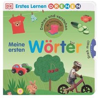 DORLING KINDERSLEY 467/04355 Erstes Lernen Drehen. Meine ersten Wörter von Dorling Kindersley
