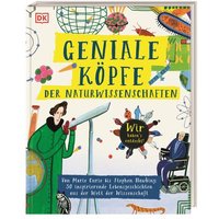 DORLING KINDERSLEY 467/04381 Geniale Köpfe der Naturwissenschaften von Dorling Kindersley