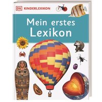 DORLING KINDERSLEY 467/04446 DK Kinderlexikon. Mein erstes Lexikon von Dorling Kindersley