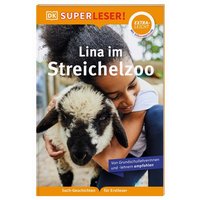 DORLING KINDERSLEY 467/04478 SUPERLESER! Lina im Streichelzoo von Dorling Kindersley