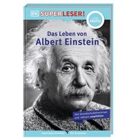 DORLING KINDERSLEY 467/04492 SUPERLESER! Das Leben von Albert Einstein von Dorling Kindersley