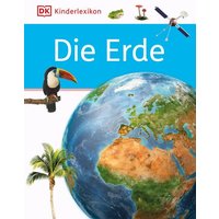 DORLING KINDERSLEY 467/04554 DK Kinderlexikon. Die Erde von Dorling Kindersley