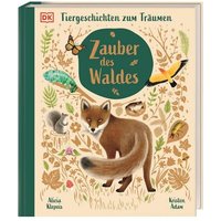 DORLING KINDERSLEY 467/04915 Zauber des Waldes von Dorling Kindersley