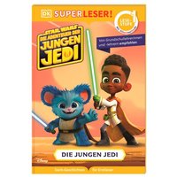 DORLING KINDERSLEY 467/04991 SUPERLESER Star Wars: Die Abenteuer der jungen Jedi: Auf zum Jedi-Tempel! von Dorling Kindersley