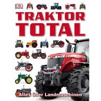 DORLING KINDERSLEY 978-3-8310-2918-1 Traktor Total von Dorling Kindersley