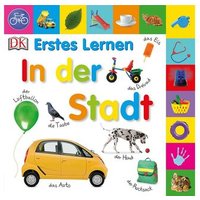 DORLING KINDERSLEY 978-3-8310-3222-8 Erstes Lernen In der Stadt von Dorling Kindersley