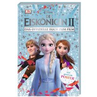 DORLING KINDERSLEY 978-3-8310-3771-1 Disney Die Eiskönigin 2. Das offizielle Buch zum Film von Dorling Kindersley
