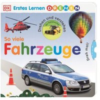 DORLING KINDERSLEY 978-3-8310-4180-0 Erstes Lernen Drehen So viele Fahrzeuge von Dorling Kindersley