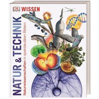DORLING KINDERSLEY 9783831038077 Wissen. Natur & Technik von Dorling Kindersley
