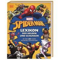 DORLING KINDERSLEY 9783831045761 MARVEL Spider-Man Lexikon der Helden und Schurken Mit über 200 Figuren aus der Welt von Spider-Man DORLING KINDERSLEY 9783831045761 MARVEL Spider-Man Lexikon der Helden und Schurken Mit über 200 Figuren aus der Welt von Spider-Man von Dorling Kindersley